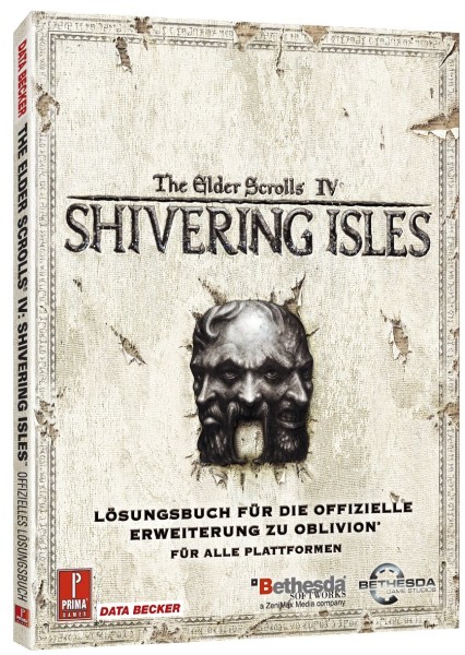 The Elder Scrolls IV: Shivering Isles - Offizielles Lösungsbuch