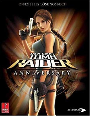 Lara Croft: Tomb Raider - Anniversary - Offizielles Lösungsbuch