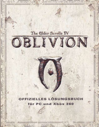 The Elder Scrolls IV: Oblivion - Das offizielle Lösungsbuch