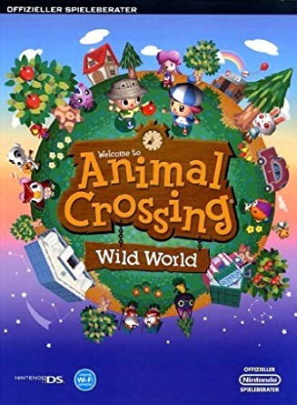 Animal Crossing: Wild World - Der offizielle Spieleberater