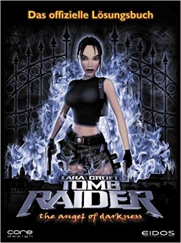 Lara Croft: Tomb Raider - The Angel of Darkness - Das offizielle Lösungsbuch