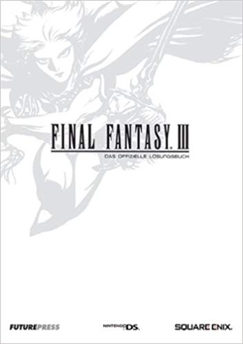Final Fantasy III - Das offizielle Lösungsbuch
