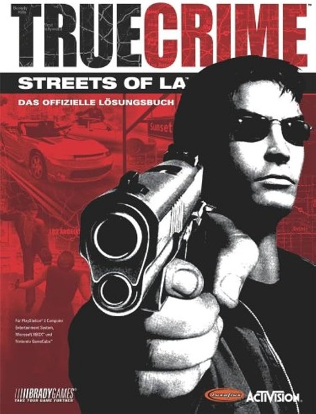 True Crime: Streets of LA - Das offizielle Lösungsbuch