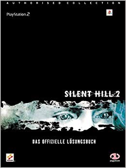 Silent Hill 2 - Das offizielle Lösungsbuch